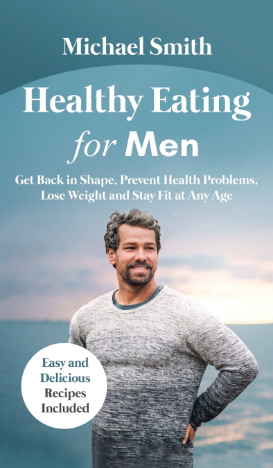 Healthy Eating for Men