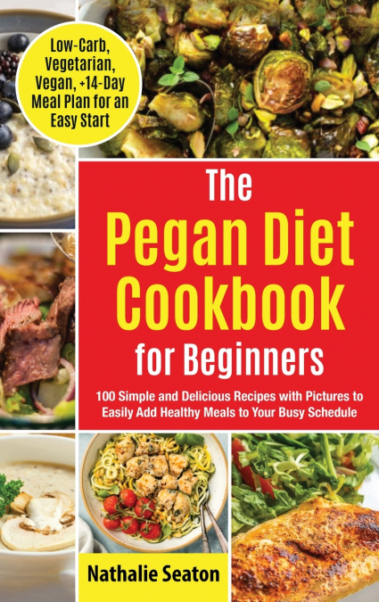 Pegan Diet Cookbook for Beginners