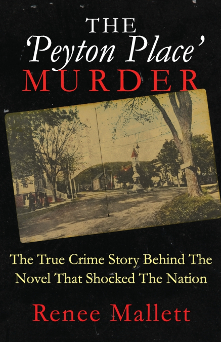 The ’Peyton Place’ Murder