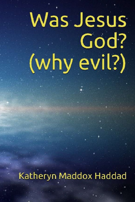 Was Jesus God?