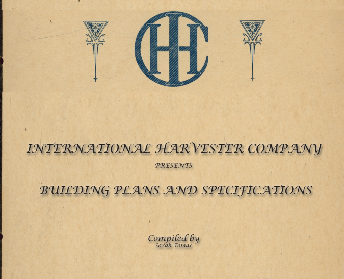 International Harvester Building Plans and Specifications