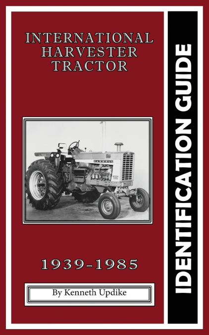 International Harvester Identification Guide