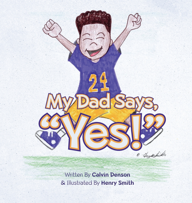 My Dad Says 'Yes!'