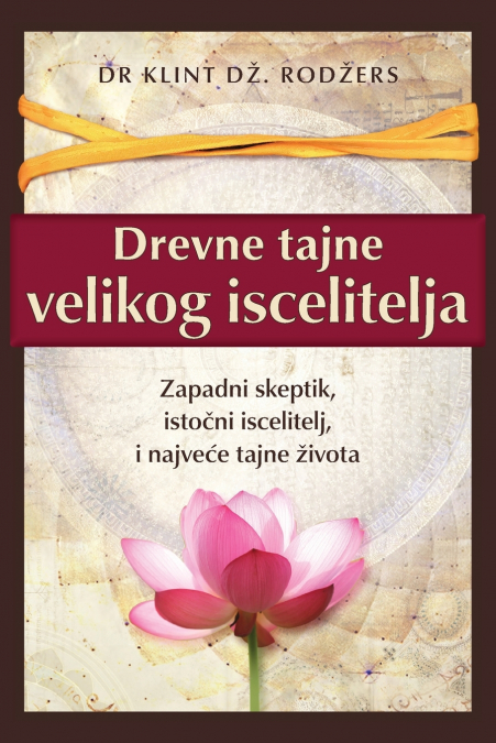 Drevne tajne velikog iscelitelja