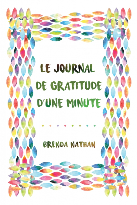 Le Journal De Gratitude D’une Minute