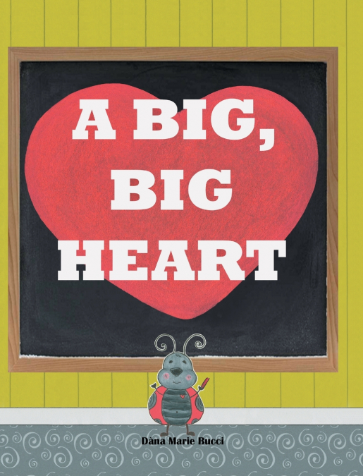 A Big Big Heart