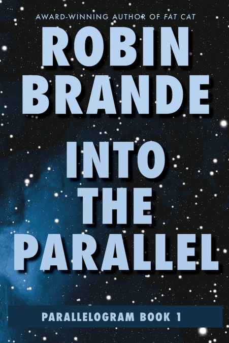 Into the Parallel (Parallelogram Quartet, Book 1)