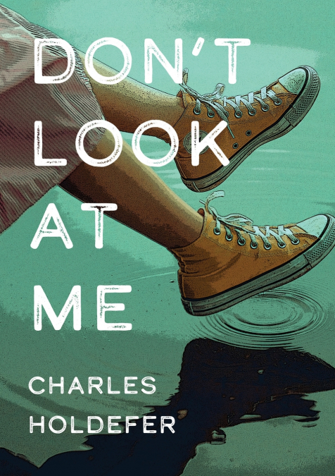 Don’t Look at Me