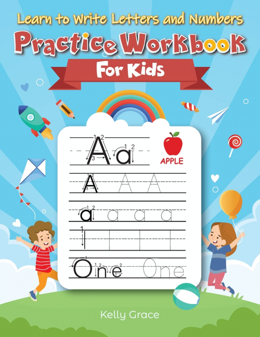 Learn to Write Letters and Numbers Practice Workbook for Kids