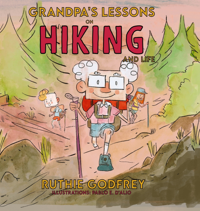 Grandpa’s Lessons on Hiking and Life
