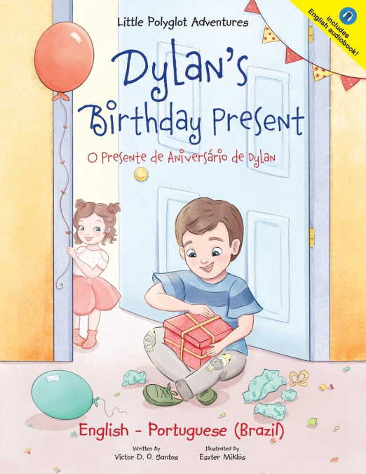 Dylan’s Birthday Present/O Presente de Aniversário de Dylan