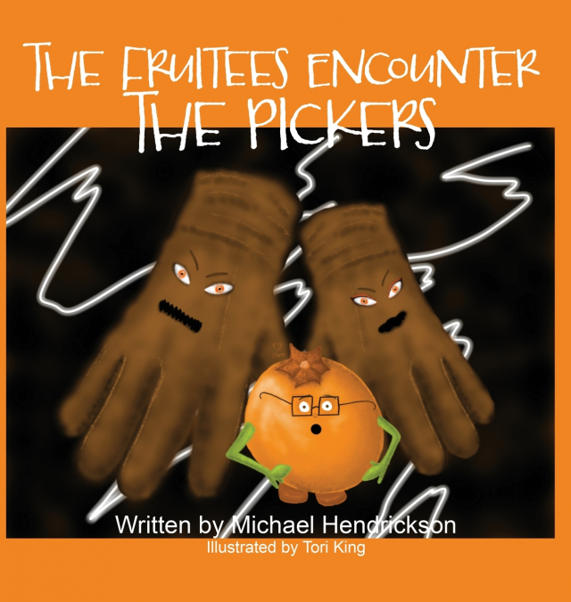 The Fruitees Encounter the Pickers