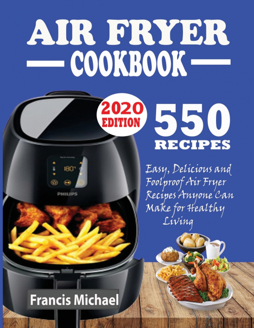 550 AIR FRYER RECIPES COOKBOOK