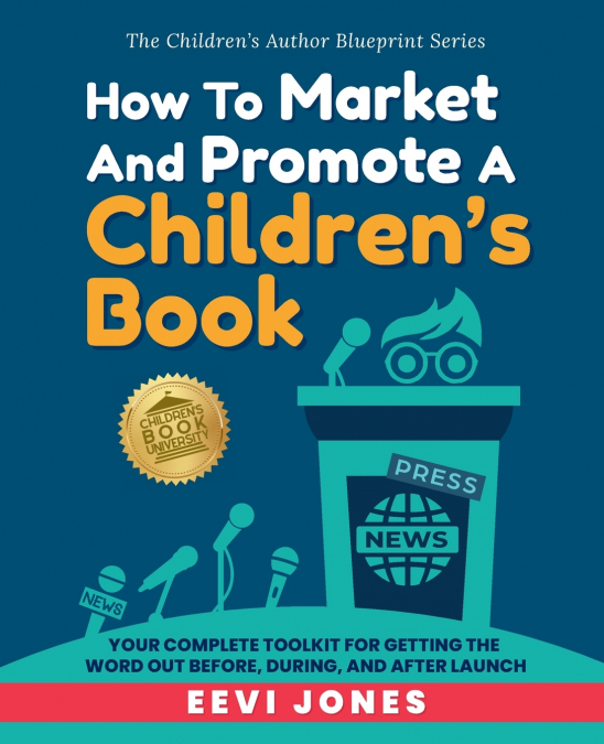 How To Market And Promote A Children’s Book