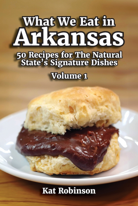 What We Eat in Arkansas