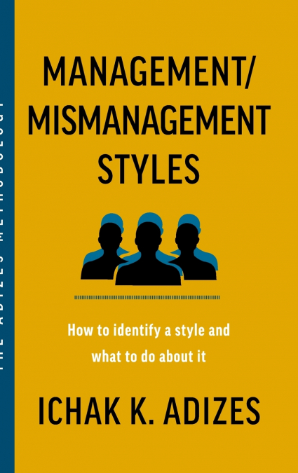 Management/Mismanagement Styles