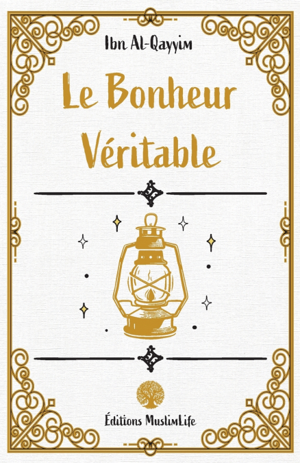 Le Bonheur Véritable