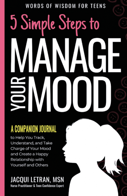 5 Simple Steps to Manage Your Mood - A Companion Journal