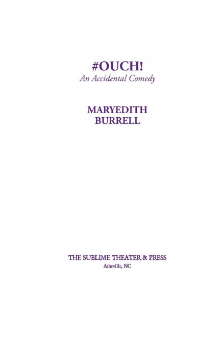 #OUCH! (An Accidental Comedy)