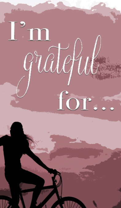 I’m Grateful For...