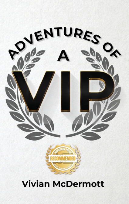 Adventures of a VIP