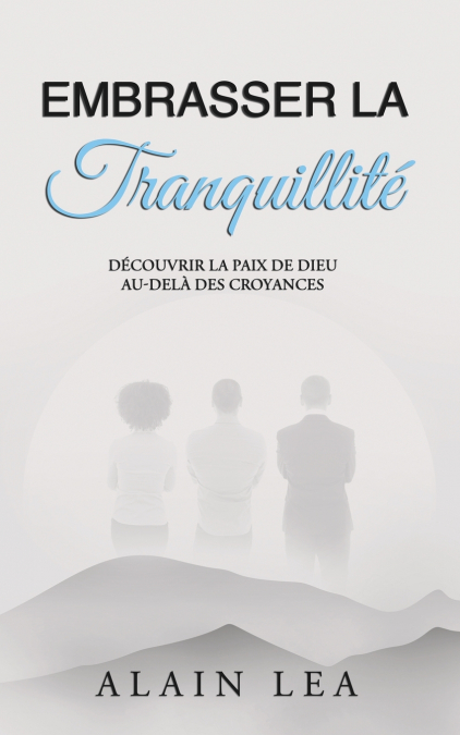 Embrasser La Tranquillité
