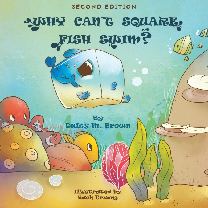 Why Can’t Square Fish Swim?