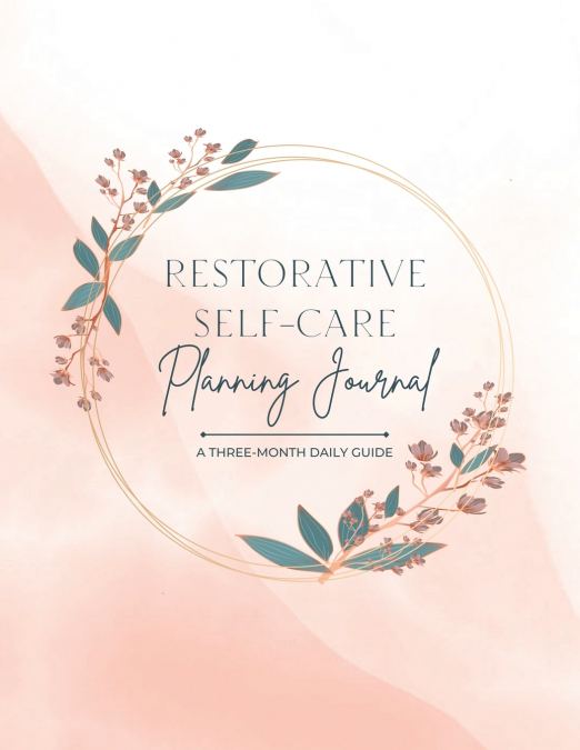 Restorative Self-Care Planning Journal