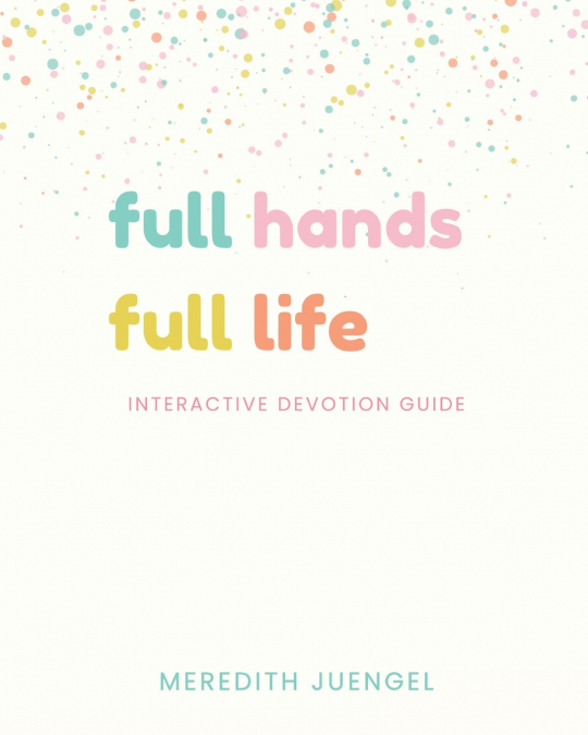 Full Hands, Full Life Activity Book