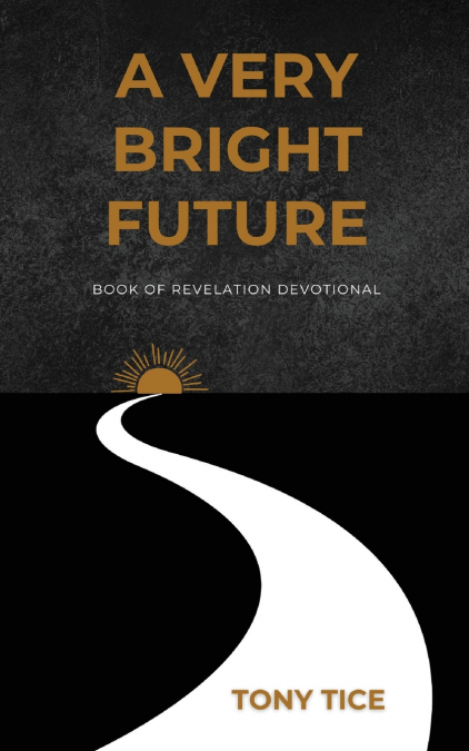 A Very Bright Future