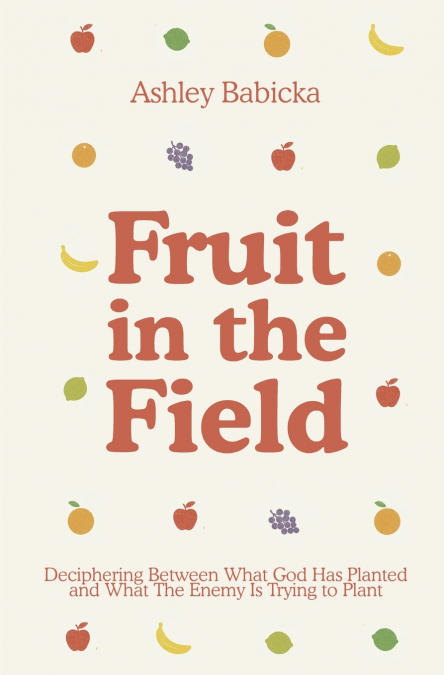 Fruit in the Field