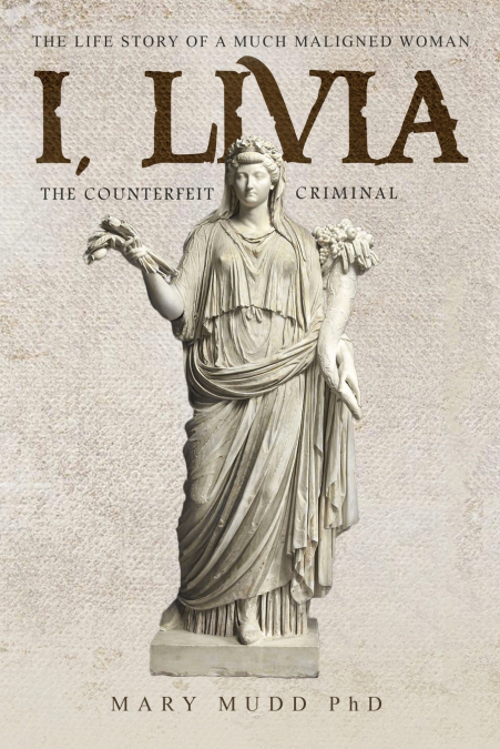 I, Livia (The Counterfeit Criminal)