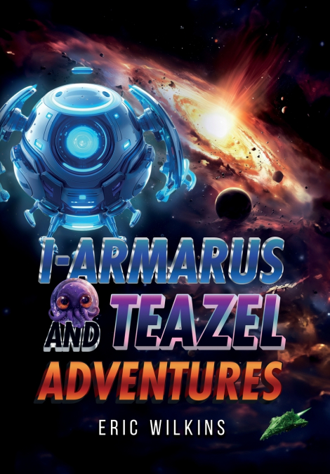 I-Armarus and Teazel Adventures