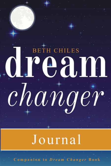 Dream Changer Journal