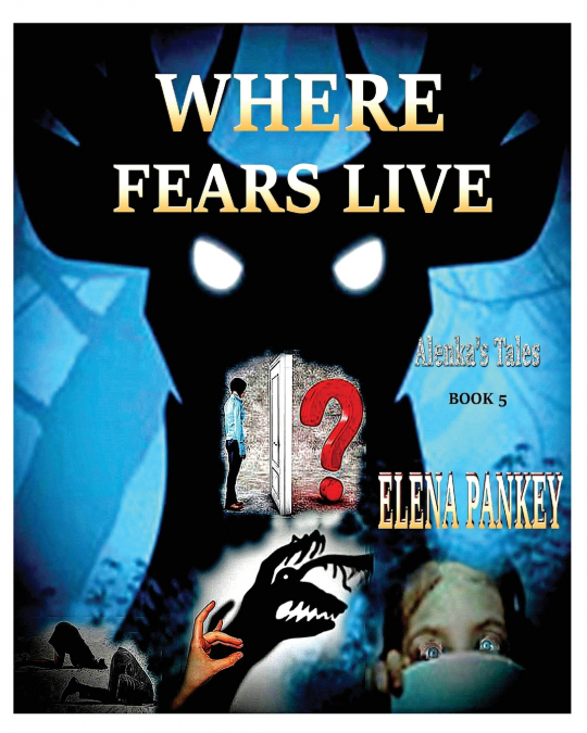 Where Fears Hide. Alenka’s Tales. Book 5