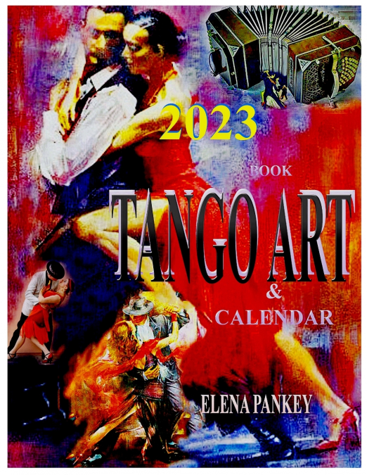 Art of Tango Dancing. Calendar-Book. 2023