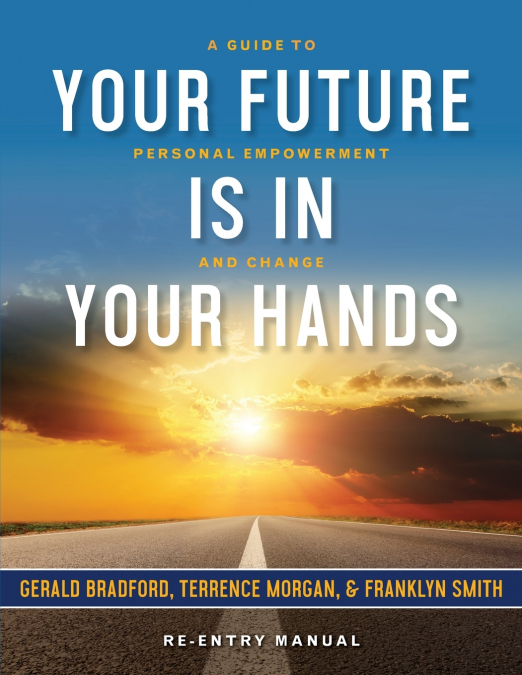 Your Future Is in Your Hands
