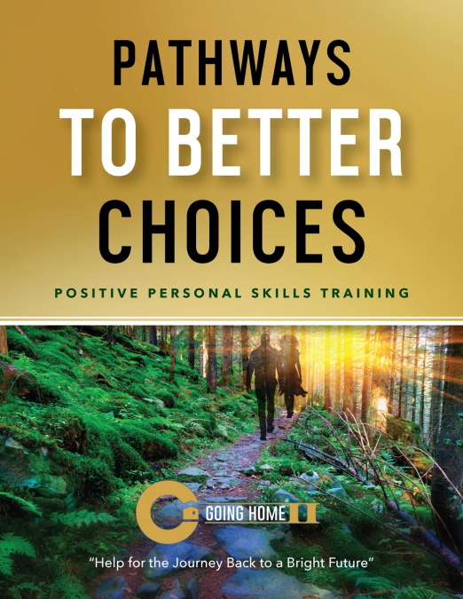Pathways to Better Choices
