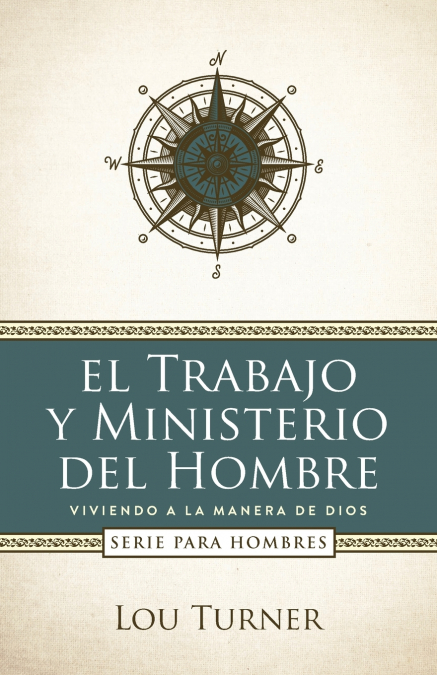El trabajo y ministerio del hombre