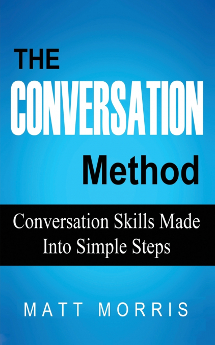 THE CONVERSATION METHOD