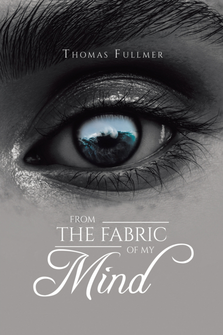 From the Fabric of My Mind