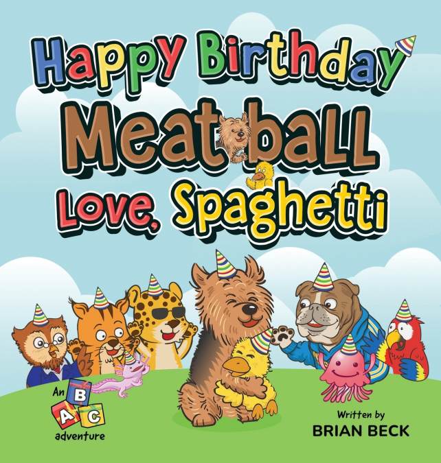 Happy Birthday Meatball, Love Spaghetti