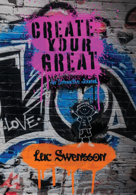 Create Your Great - An Interactive Journal