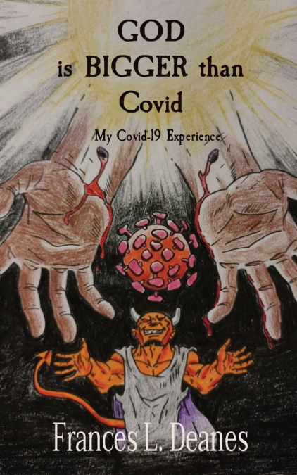 GOD  is BIGGER than  Covid