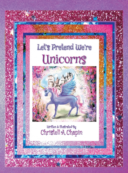 Let’s Pretend We’re Unicorns