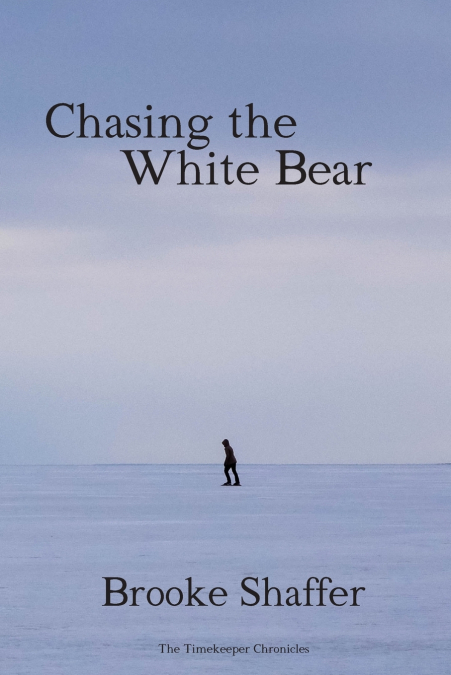 Chasing the White Bear
