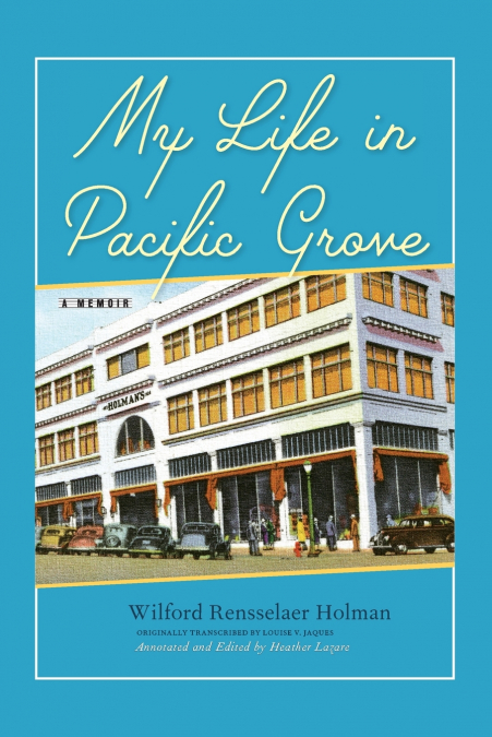 My Life in Pacific Grove