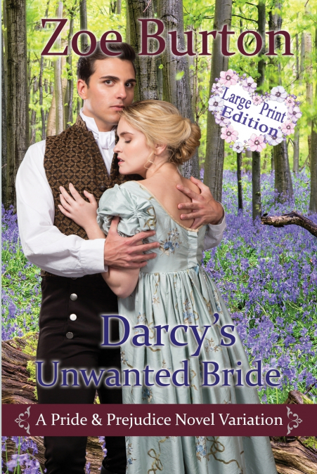 Darcy’s Unwanted Bride Large Print Edition