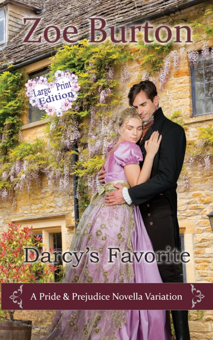Darcy’s Favorite Large Print Edition