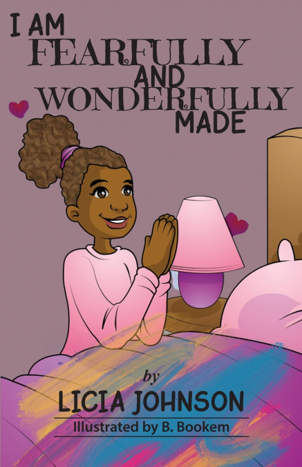 I Am Fearfully & Wonderfully Made